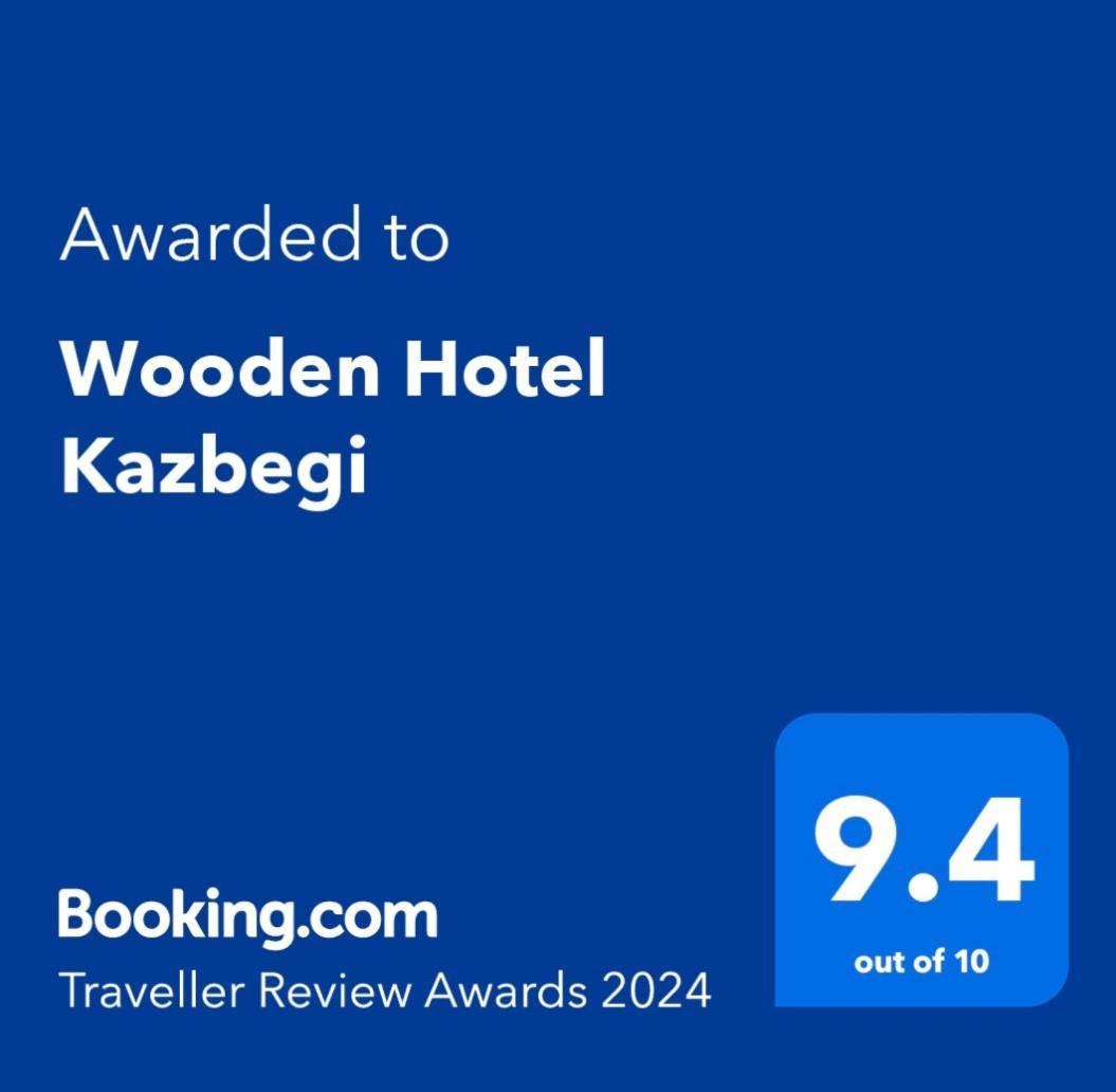 Wooden Hotel Kazbegi Bagian luar foto